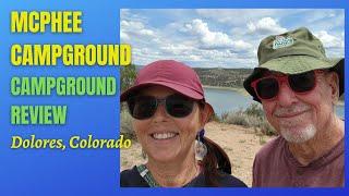 McPhee Campground Campground Review Dolores, Colorado