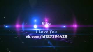 [By Frol]For Vika I Love You