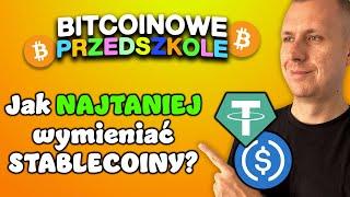 Jak NAJTANIEJ wymieniać STABLECOINY oraz inne KRYPTOWALUTY między sieciami?