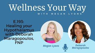 Healing your Hypothalamus with Deborah Maragopoulos, FNP