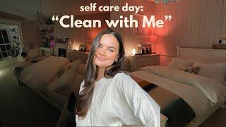 Clean with Me - a self care day 