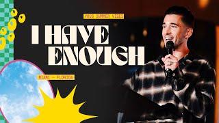 I Have Enough — VOUS Summer Vibes — Luke Barry