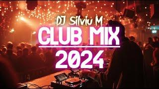 Music Mix 2024 | Party Club Dance 2024 | Best Remixes Of Popular Songs 2024 MEGAMIX (DJ Silviu M)