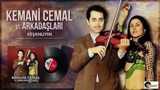 Kemani Cemal ve Arkadaşları -Keşanlıyım