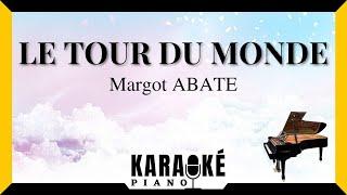 Le tour du monde - Margot ABATE (Karaoké Piano Français)