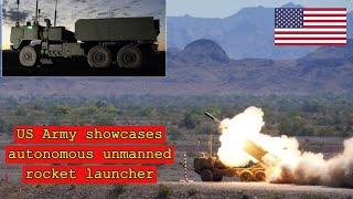 US Army showcases autonomous unmanned rocket launcher