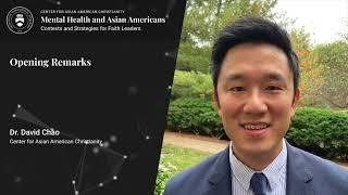 Dr. David Chao | Opening Remarks | 2022 Mental Health and Asian Americans Conference