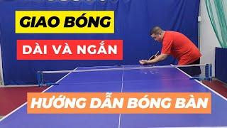 Giao bóng dài và ngắn trong bóng bàn