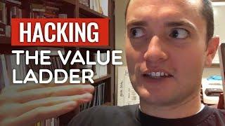 Hacking the Value Ladder - Episode 203