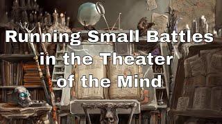 Running Small D&D Battles in the Theater of the Mind