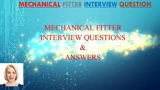 Mechanical Fitter Interview Questions Answers / Mechanical Fitter Interview Questions / Tech Mecha