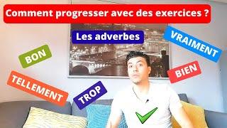 BON/BIEN ? LES ADVERBES EN FRANÇAIS LE COURS + LES EXERCICES