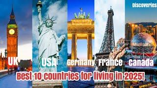 Which are the Best 10 Countries for Living in2025!!️Top10 Countries to  immigrate to(Full Guide)