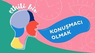 Etkili Bir Konuşmacı Olmak