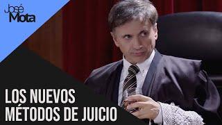 Los nuevos métodos en un juicio | José Mota