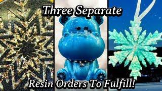 #658 Fulfillment of Three Separate Resin Orders In One Video