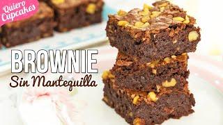 BROWNIE DE CHOCOLATE | Sin mantequilla | QUIERO CUPCAKES