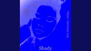 Shady (2022 Version)