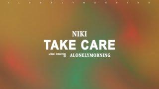 NIKI - Take Care (Lyrics)