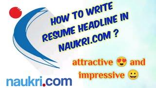 How to write Resume Headline in naukri.com app | How to create profile in naukri.com #resumeheadline