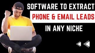 Software to Extract Phone & Email Leads in any Niche