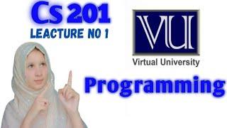 Cs 201||LEC #1|| Short lectures|| Cs201 lecture 1||  Basics of programming and the C++ language.