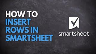 How to Insert Rows in Smartsheet