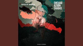 Emshab Azoon Shabas (feat. Shenas)