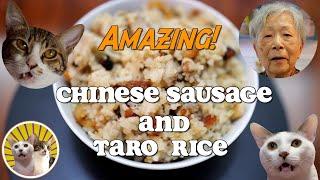 [Hong Kong Recipe] Chinese Sausage and Taro Rice (6 bowls of rice) | Wow! Tasty! 