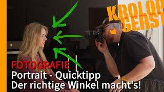 Portrait - Quicktipp! Der richtige Winkel macht's!  Krolop&Gerst