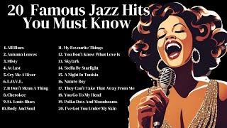 20 Famous Jazz Hits You Must Know [Jazz Hits, Best of Jazz]