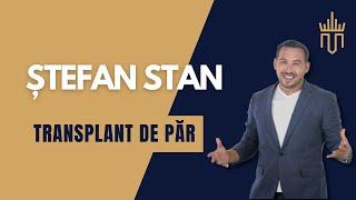 Stefan Stan si-a facut transplant de par FUE DHI - Dr. Motora