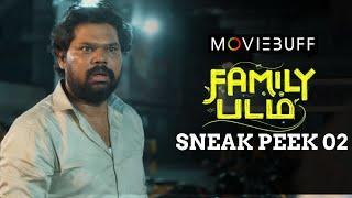 Family Padam - Sneak Peek 02 | Udhay Karthik | Vivek Prasanna | Selvah Kumar | Subhiksha