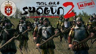 Total War: Shogun 2 - Portugalska Inwazja! | Na żywo#1