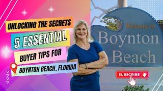 Unlocking the Secrets  5 Essential Buyer Tips for Boynton Beach Florida