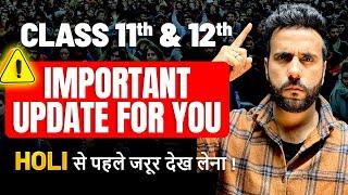 ️ Important Update for Class 11th & 12th Students | देखलो फिर मत कहना बताया नहीं | Ashu Sir