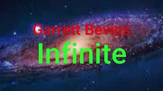 Garrett Bevins - Infinite