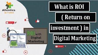 What is ROI in Digital Marketing | How to calculate ROI (Return On Investment)