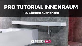 PRO Tutorial - Innenraum Fotografie & Bearbeitung #1.2 - Ebenen ausrichten