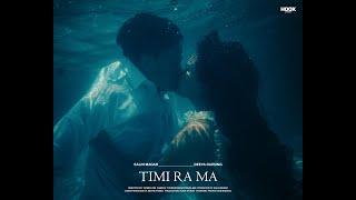 TIMI RA MA - doryauna malai  | SALIN MAGAR &  DIYA GURUNG FT . PRATIVA X MUSKAN [ official trailor ]