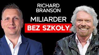 Jak dyslektyk bez matury stworzył 400 firm? Strategie miliardera. Richard Branson