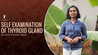 Self Examination of Thyroid Gland | Dr Alka Vijayan