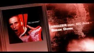 NRGIZER feat. MC Alee - Break Down