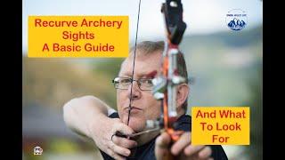 Recurve Archery Sights. What we Want