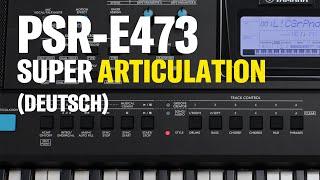 Yamaha PSR-E473 SuperArticulation! Voices (Deutsch)