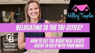 Relocating to the Tri-Cities, WA?  Tips on Choosing the Right Real Estate Agent to Help!