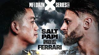 Amadeusz Ferrari VS Salt Papi - MF & DAZN X Series 14 CAŁA WALKA!