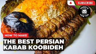 How To Make The Best Persian Kabab Koobideh | Ep 575