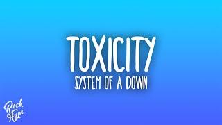 System Of A Down - Toxicity