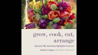 Stunning highlights from our Autumn range with Arthur Parkinson - Episode 188